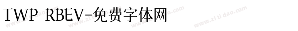 TWP RBEV字体转换